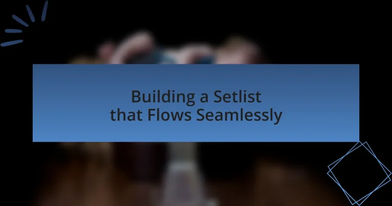 Building a Setlist that Flows Seamlessly