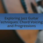 Exploring Jazz Guitar Techniques: Chord Voicings and Progressions