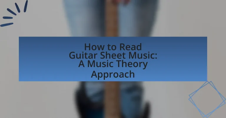 How to Read Guitar Sheet Music: A Music Theory Approach