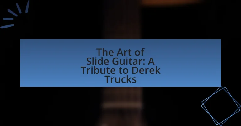 The Art of Slide Guitar: A Tribute to Derek Trucks