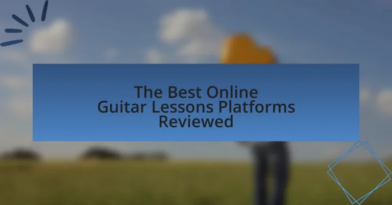 The Best Online Guitar Lessons Platforms Reviewed