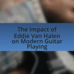 The Impact of Eddie Van Halen on Modern Guitar Playing