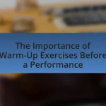 The Importance of Warm-Up Exercises Before a Performance
