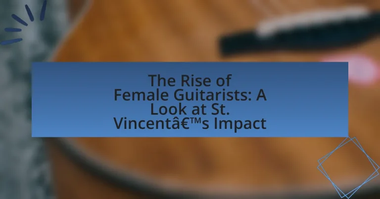 The Rise of Female Guitarists: A Look at St. Vincent’s Impact