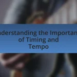 Understanding the Importance of Timing and Tempo