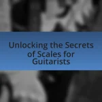 Unlocking the Secrets of Scales for Guitarists