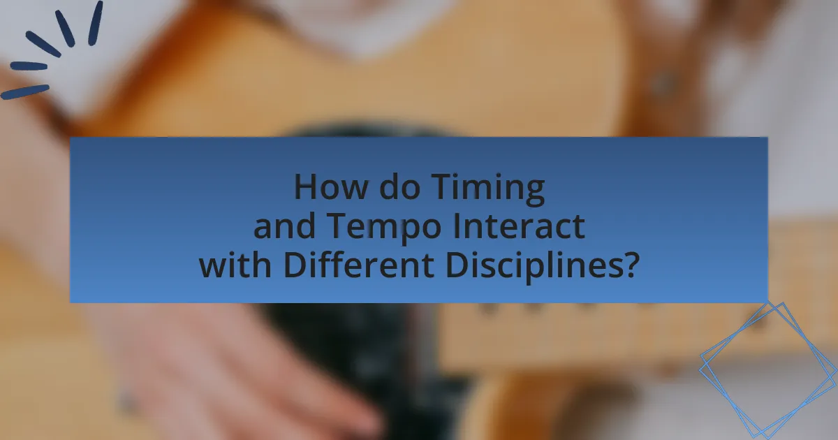 How do Timing and Tempo Interact with Different Disciplines?