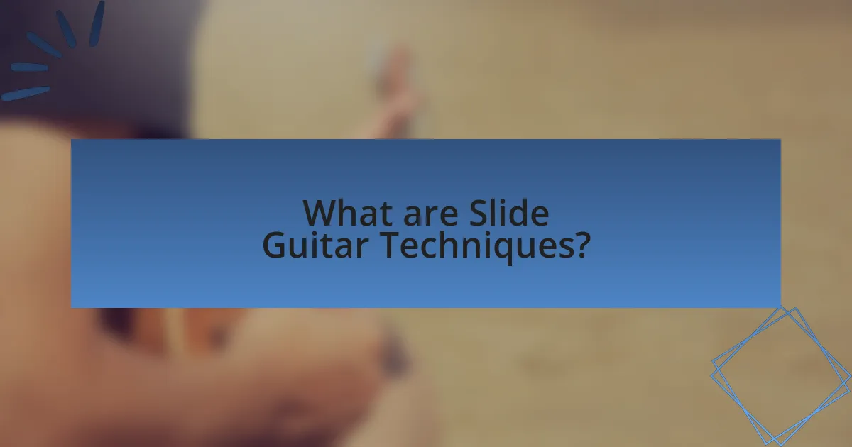 What are Slide Guitar Techniques?