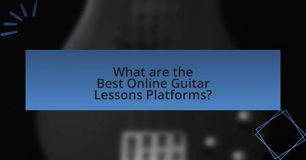 What are the Best Online Guitar Lessons Platforms?