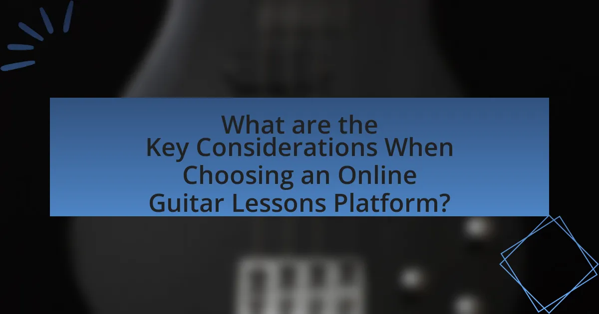 What are the Key Considerations When Choosing an Online Guitar Lessons Platform?
