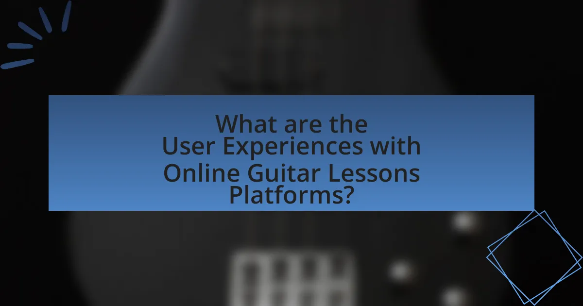 What are the User Experiences with Online Guitar Lessons Platforms?