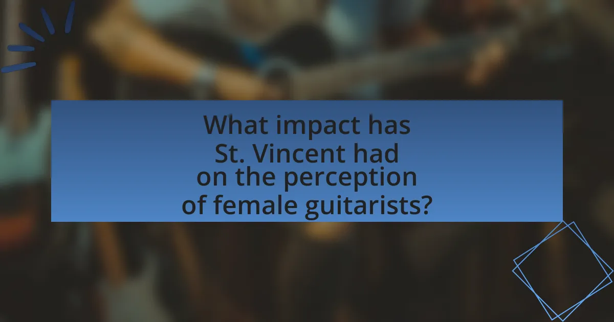 What impact has St. Vincent had on the perception of female guitarists?