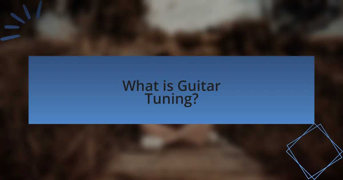 What is Guitar Tuning?