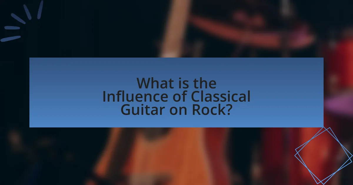 What is the Influence of Classical Guitar on Rock?